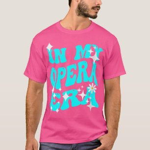 Camiseta Minha Ópera Era Para Mulheres E Meninas
