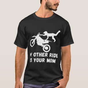 Camiseta Minha Outra Carona É Sua Mãe - Motocross Mens Engr