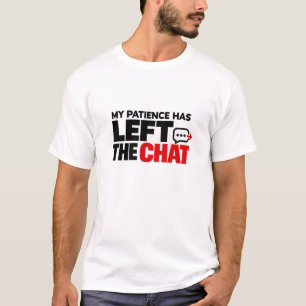 Camiseta Minha Paciência Deixou o Chat – Sarcasmo Engraçado