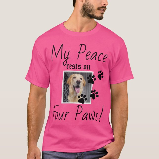 Camiseta Minha Paz repousa em quatro patas - citação de Pet (Frente)