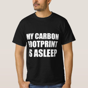 Camiseta Minha pegada de carbono está dormindo