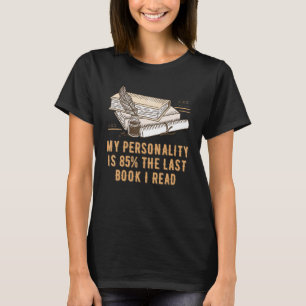 Camiseta Minha personalidade é o último livro que leio laga