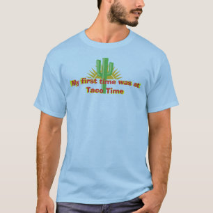 Camiseta Minha primeira vez realizava-se no tempo do Taco