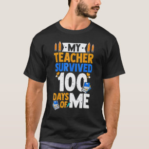 Camiseta Minha Professora Sobreviveu 100 Dias de Mim Profes