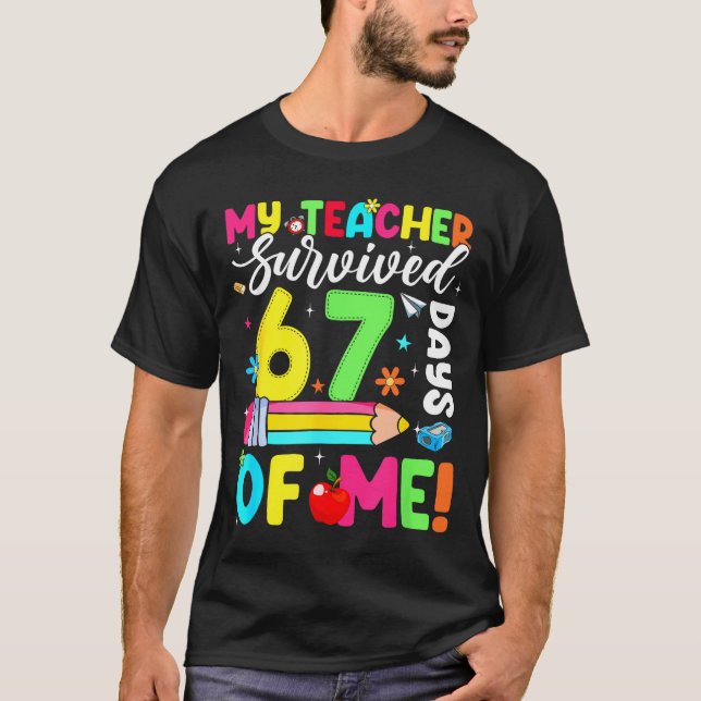 Camiseta Minha Professora Sobreviveu 67 Dias De Mim Engraça (Frente)