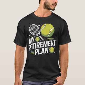 Camiseta Minha Raquete de Tênis Plano de Aposentadoria Apos