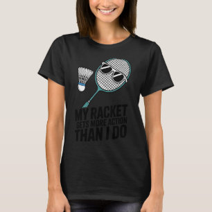 Camiseta Minha Raquete Tem Mais Ação Do Que Eu Comediantes