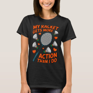 Camiseta Minha Raquete Tem Mais Ação Do Que Eu Toco Piada d
