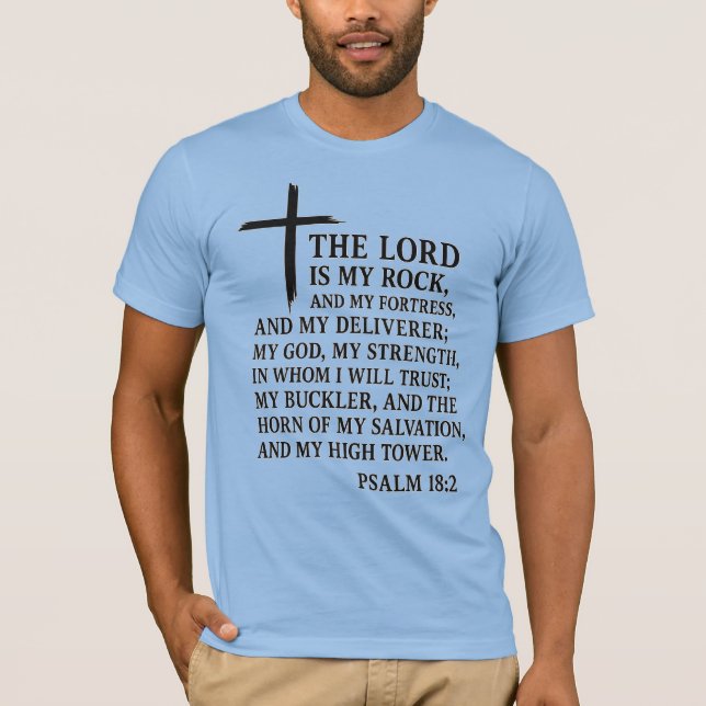 Camiseta Minha Rocha, Minha Fortaleza - Salmo 18:2 T-Shirt (Frente)