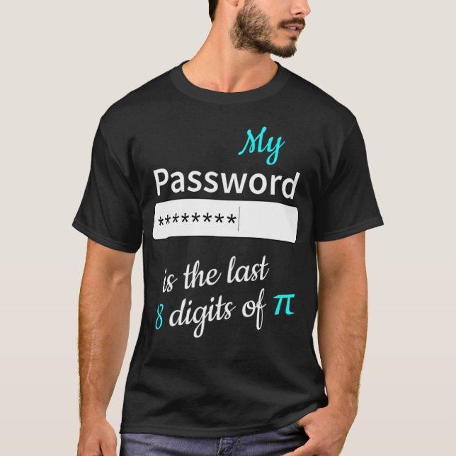 Camiseta Minha senha é dia de presente de matemática para a (Frente)
