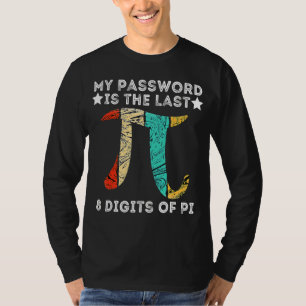 Camiseta Minha Senha É Últimos Dígitos De Pi Happy Pi Day M