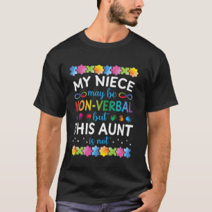 Camiseta Minha Sobrinha Pode Ser Não Verbal Mas Esta Tia Nã