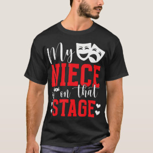 Camiseta Minha Sobrinha Teatro Tia Teatro Atriz Tia Teatro