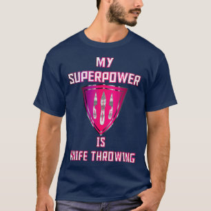 Camiseta Minha superpotência é a Knife jogando Crachá rosa 