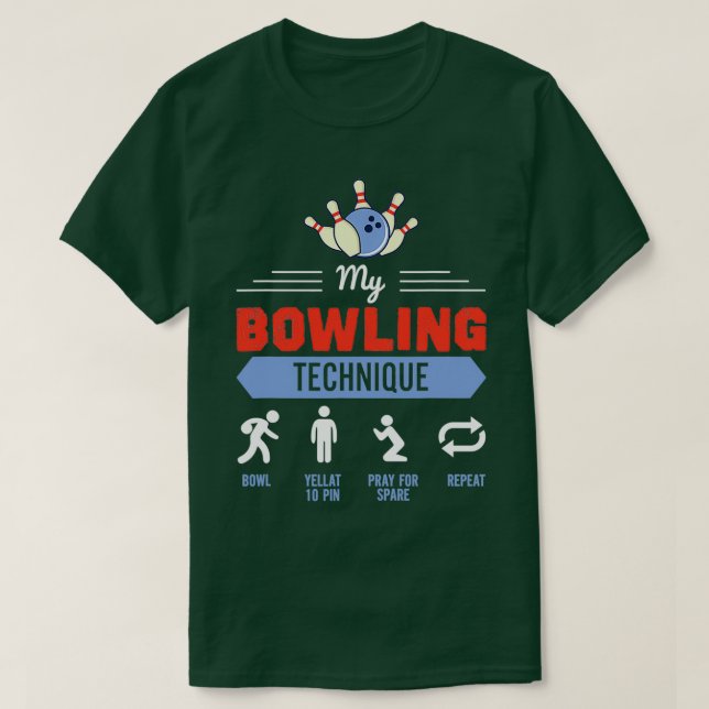 Camiseta Minha Técnica De Boliche Engraçada Bowler (Frente do Design)