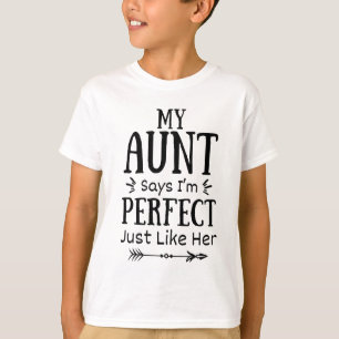 Camiseta Minha Tia Diz Que Sou Perfeito(a) Assim Como Ela