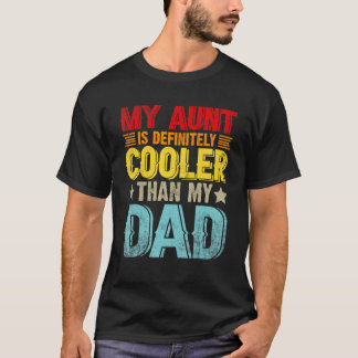 Camiseta Minha Tia É Definitivamente Mais Fria Que Minha Pa