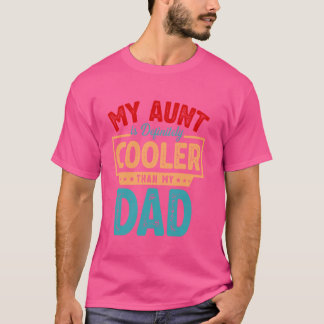 Camiseta Minha Tia É Definitivamente Mais Fria Que Minha Pa