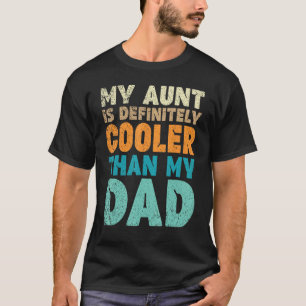 Camiseta Minha Tia É Definitivamente Mais Fria Que Minha Ti