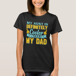 Camiseta Minha Tia É Definitivamente Mais Legal Que Minha T