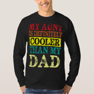 Camiseta Minha Tia É Definitivamente Mais Legal Que Minha T