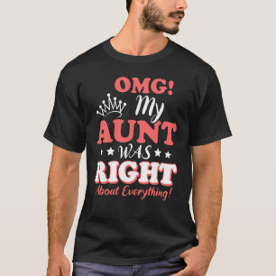 Camiseta Minha Tia Estava Certa Sobre Tudo Que A Tia Era