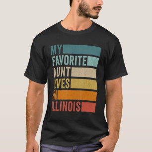 Camiseta Minha Tia Favorita Mora Em Illinois Vintage