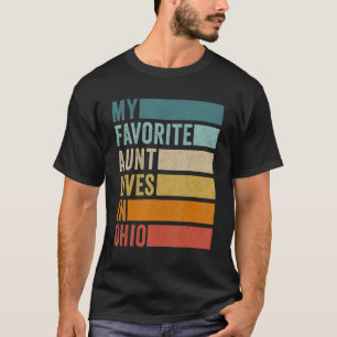 Camiseta Minha Tia Favorita Mora Em Ohio Vintage