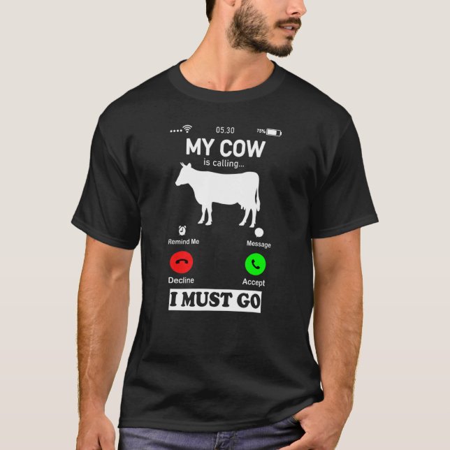 Camiseta Minha Vaca Está Chamando E Eu Devo Ir Tela do Tele (Frente)