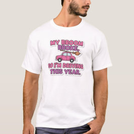 Camiseta Minha Vassoura Quebrou Citação Engraçada de Bruxa