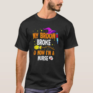 Camiseta Minha Vassoura Quebrou, Então Agora Sou Enfermeira