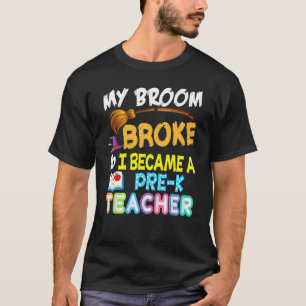 Camiseta Minha Vassoura Quebrou Então Eu Me Tornei Uma Prof