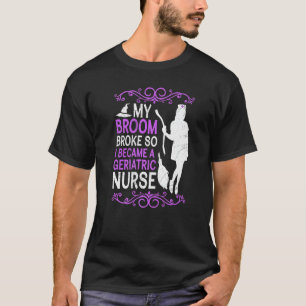 Camiseta Minha vassoura quebrou então me tornei uma enferme