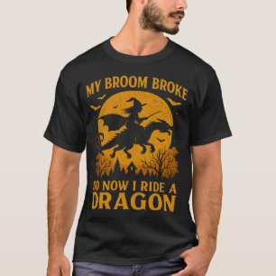 Camiseta Minha Vassoura Quebrou Eu Cavalgo Um Dragão Hallow