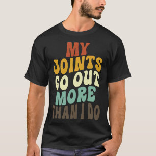 Camiseta Minhas Articulações Saem Mais Do Que Eu Saio 4