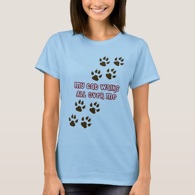 Camiseta Minhas caminhadas de gato por todo o lado em mim (Frente)