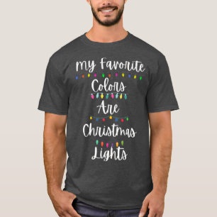 CAMISETA MINHAS CORES FAVORITAS SÃO LUZES DE NATAL, XMA ENG