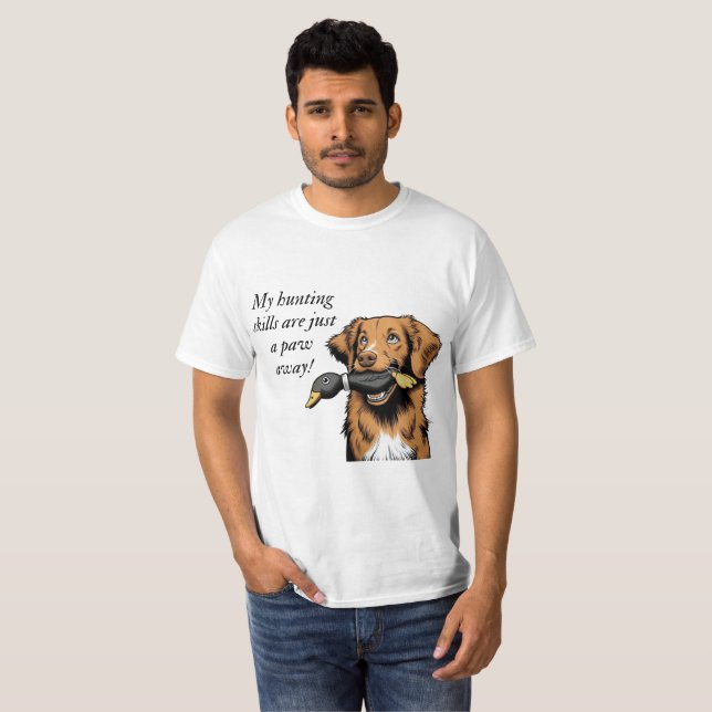 Camiseta Minhas habilidades de caça estão a apenas uma pata (Frente Completa)