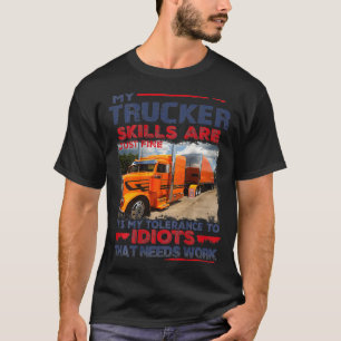 Camiseta Minhas Habilidades De Caminhoneiro Estão Bastantes