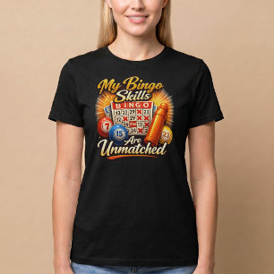 Camiseta Minhas Habilidades em Bingo São Imbatíveis