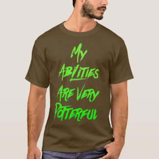 Camiseta Minhas Habilidades São Muito Potentes 6