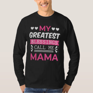 Camiseta Minhas Maiores Bênçãos Me Chamam de Mamãe Vovó Mat