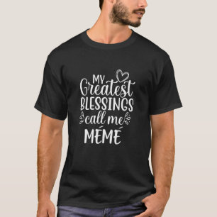 Camiseta Minhas Maiores Bênçãos Me Chamam De Mémé French Ca