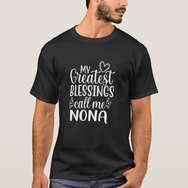 Camiseta Minhas Maiores Bênçãos Me Chamam de Nona Avó Gra (Frente)
