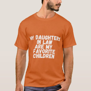 Camiseta minhas noras são minhas filhas favoritas engraçado