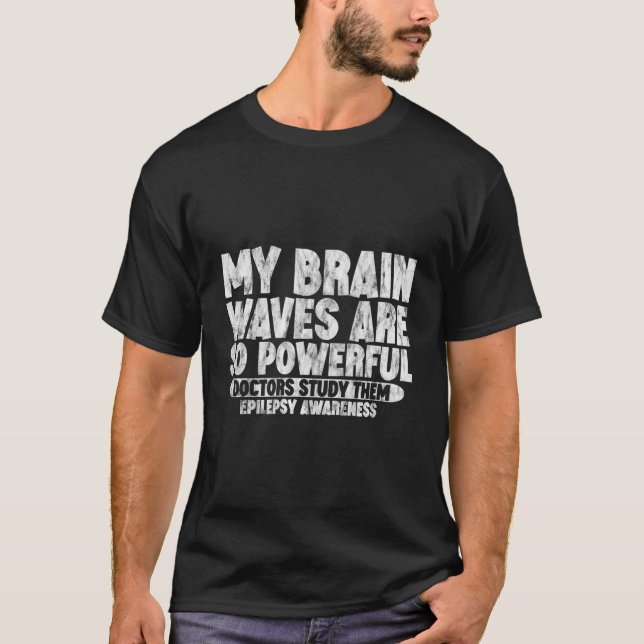 Camiseta Minhas Ondas Cerebrais São Médicos Poderosos Que A (Frente)