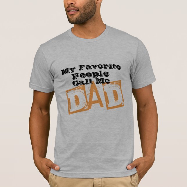 Camiseta minhas pessoas favoritas chamam-me pai dia dos (Frente)