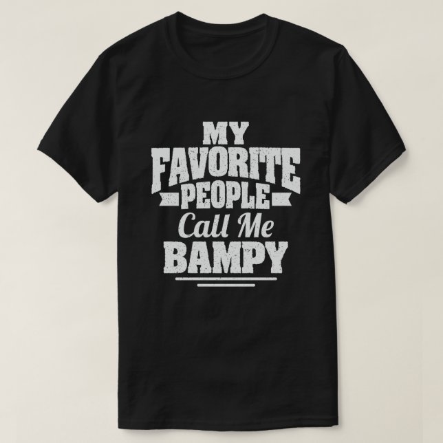 Camiseta Minhas Pessoas Favoritas Me Chamam De Bampão - Vov (Frente do Design)