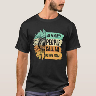 Camiseta Minhas Pessoas Favoritas Me Chamam De Bonus Mãe Gi