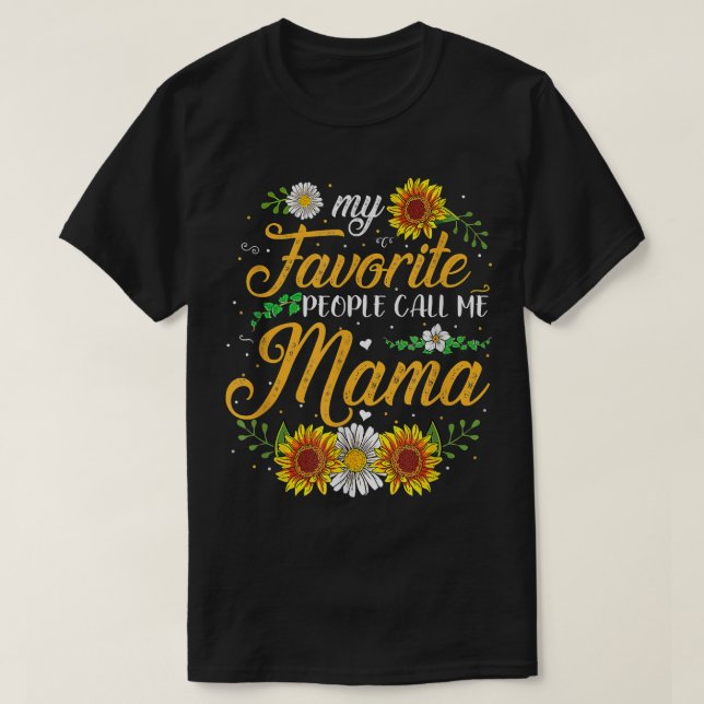 Camiseta Minhas Pessoas Favoritas Me Chamam De Dia de as mã (Frente do Design)